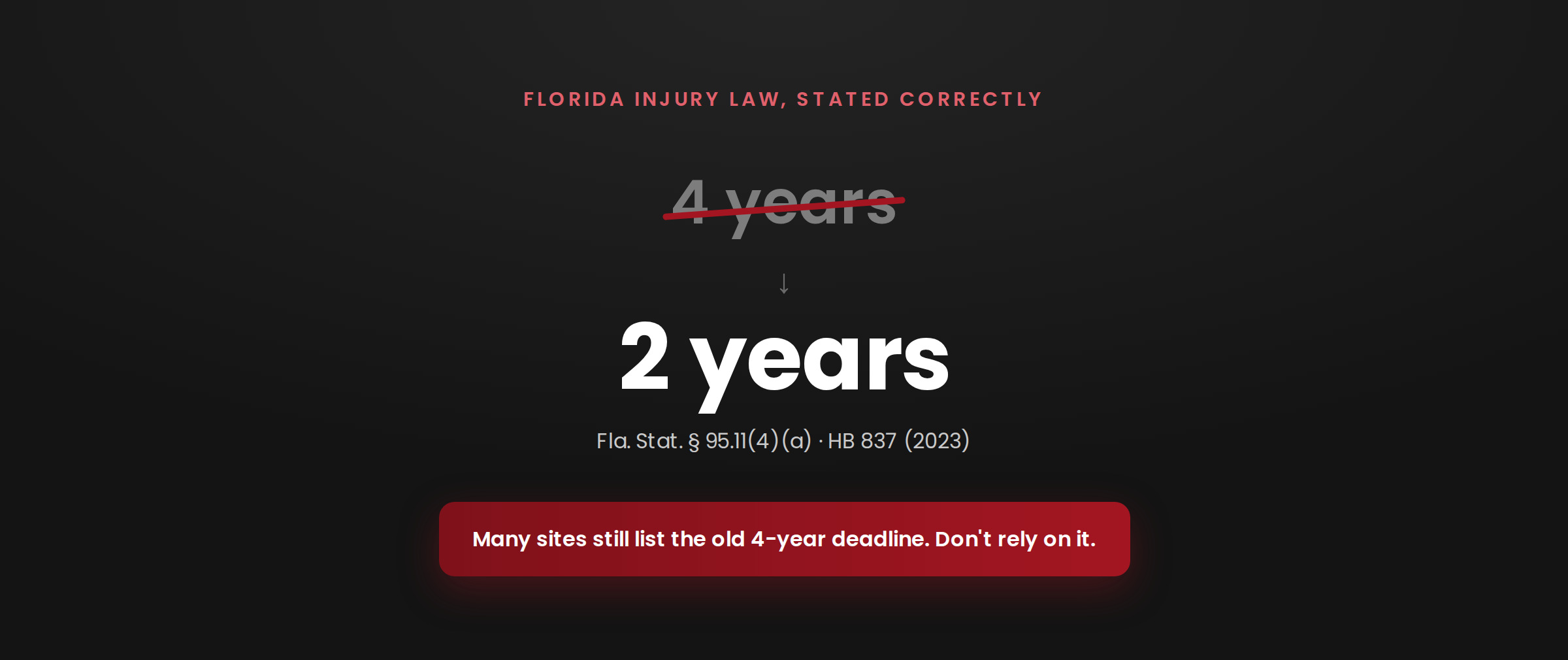 West Palm Beach truck accident statute of limitations, two years not four under Florida HB 837 and Fla. Stat. 95.11(4)(a).